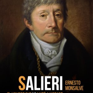 Ernesto Monsalve: "Salieri, el hombre que no mató a Mozart"